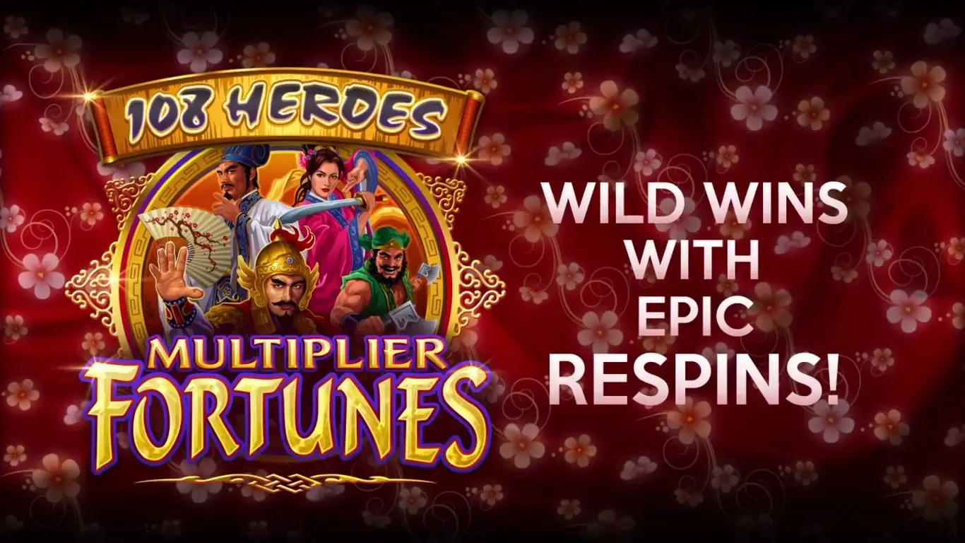 108 Heroes: Multiplier Fortunes slot